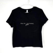 Load image into Gallery viewer, Hang on to your husbands micro baby tee
