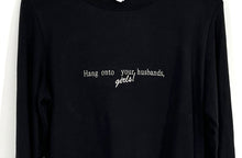 Load image into Gallery viewer, Hang onto your Husbands long sleeve baby tee

